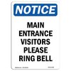 Signmission OSHA Notice Sign, 18" Height, Rigid Plastic, Main Entrance Visitors Please Ring Bell Sign, Portrait OS-NS-P-1218-V-14086